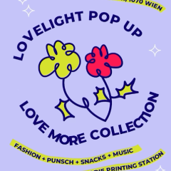 Poster for the Lovelight Pop Up Store in Stiftgasse in Vienna. The poster features a purple background, painted flowers, and various information about the event.
